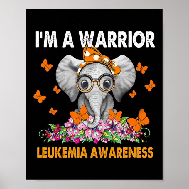 Elephant I’m A Warrior Leukaemia Awareness  Poster (Front)