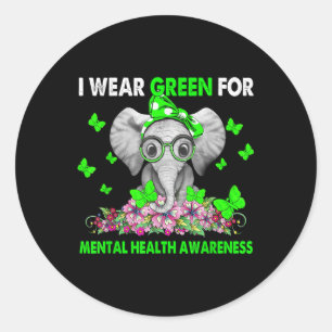 Elephant I Wear Green For Mental Health Awareness  Classic Round Sticker