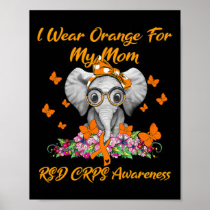 Elephant I Wear Orange For My Mom RSD CRPS Awarene Poster