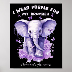 Elephant I Wear Purple For My Brother Heimerheimer Poster