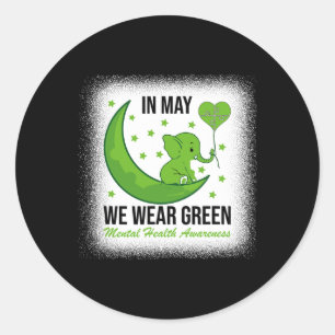 Elephant In May We Wear Green For Mental Health Aw Classic Round Sticker