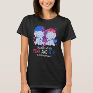Elephant In October We Wear Pink And Blue SIDS Awa T-Shirt