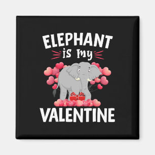 Elephant Is My Valentine Happy Valentine's Day Ele Magnet