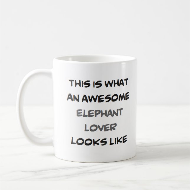 elephant lover, awesome coffee mug (Left)