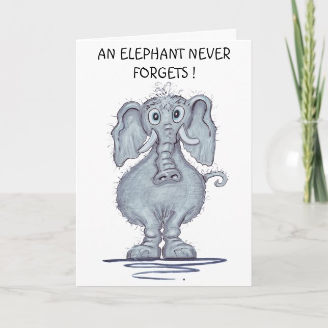 Elephant Never Forgets  Card (Front)