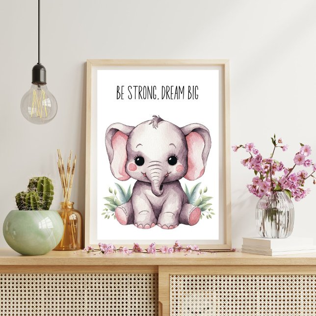 Elephant Nursery Poster – Be Strong, Dream Big (Creator Uploaded)