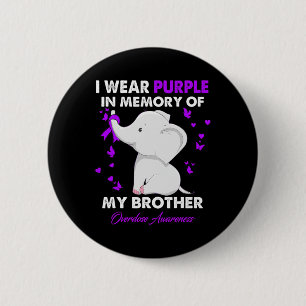 Elephant Overdose Awareness I Wear Purple For My B 6 Cm Round Badge