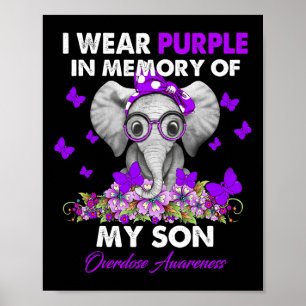 Elephant Overdose Awareness I Wear Purple For My S Poster