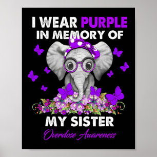 Elephant Overdose Awareness I Wear Purple For My S Poster