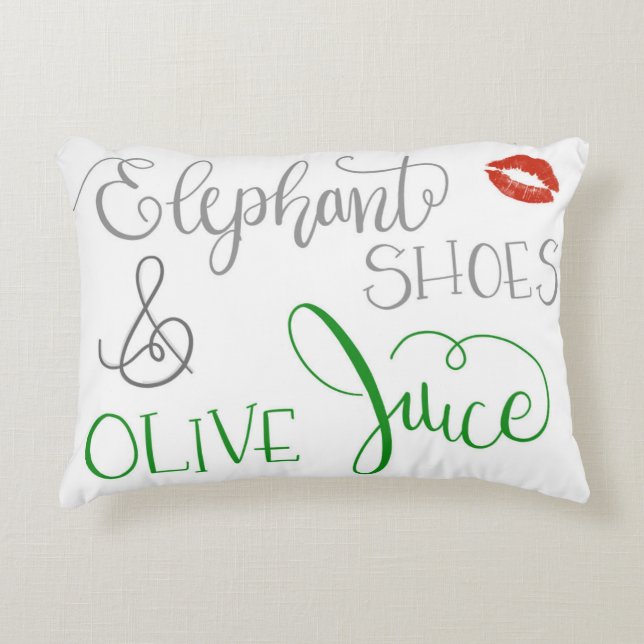 Elephant Shoes and Olive Juice Accent Pillow (Front)