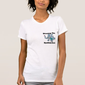 Elephant Stomp On Myasthenia Gravis T-Shirt
