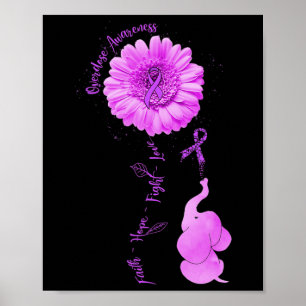 Elephant Sunflower Faith Hope Fight Love Overdose  Poster