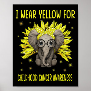 Elephant Sunflower I Wear For Yellow Childhood Can Poster