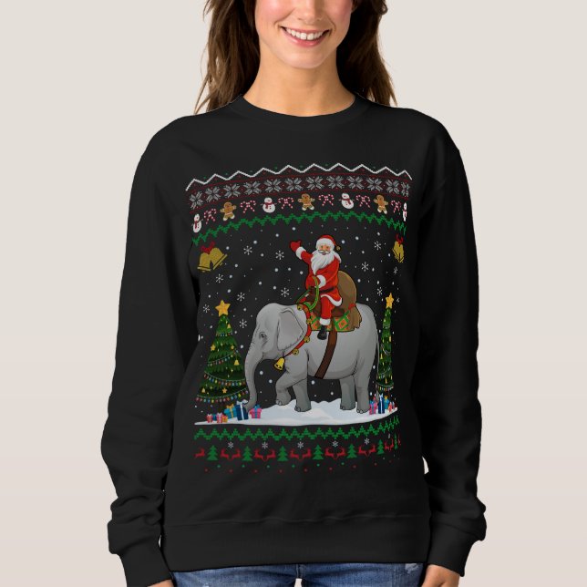 Elephant Ugly Xmas Gift Santa Riding Elephant Chri Sweatshirt (Front)