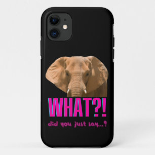 Elephant What Did You Just Say? iPhone 11 Case