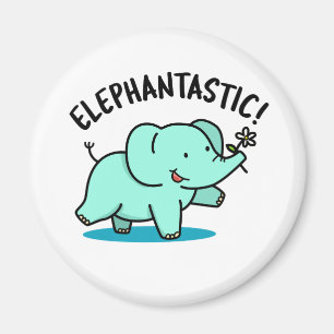 Elephantastic Cute Fantastic Elephant Pun Magnet