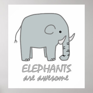 Elephants are Awesome Poster