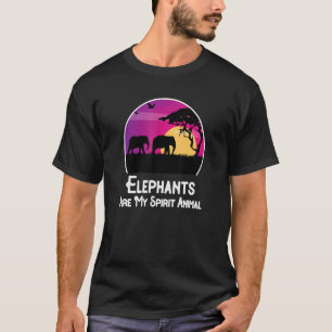 Elephants Are My Spirit Animal Elephant   T-Shirt