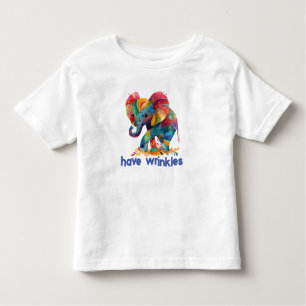 Elephants have Wrinkles T-Shirt