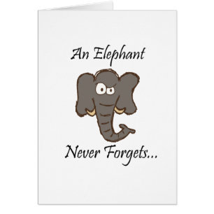 Elephants Never Forget