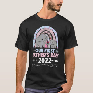 Elephants Rainbow Our First Fathers Day 2022 Dad & T-Shirt