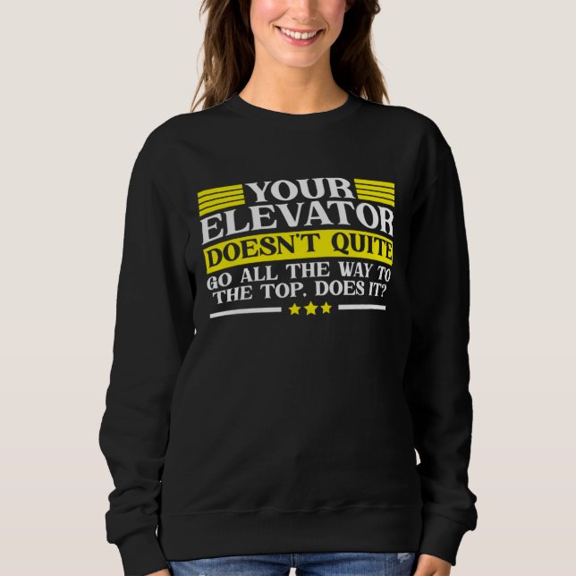 Elevator Buttons Operator Vertical Mechanic Sweatshirt (Front)