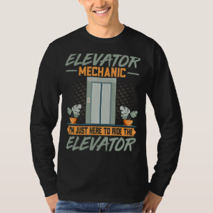 Elevator Mechanic Elevator Machinist Repairman T-Shirt