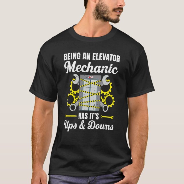 Elevator Mechanic Elevator Technician Repairmen Ma T-Shirt (Front)