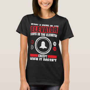Elevator Mechanic Elevator Technician Repairmen Ma T-Shirt