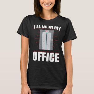 Elevator Mechanic Elevator Technician Repairmen Ma T-Shirt