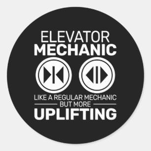 Elevator Mechanic Like A Regular Mechanic But More Classic Round Sticker