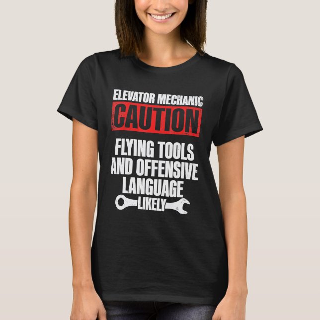 Elevator Mechanic Maintenance Flying Tools Technic T-Shirt (Front)