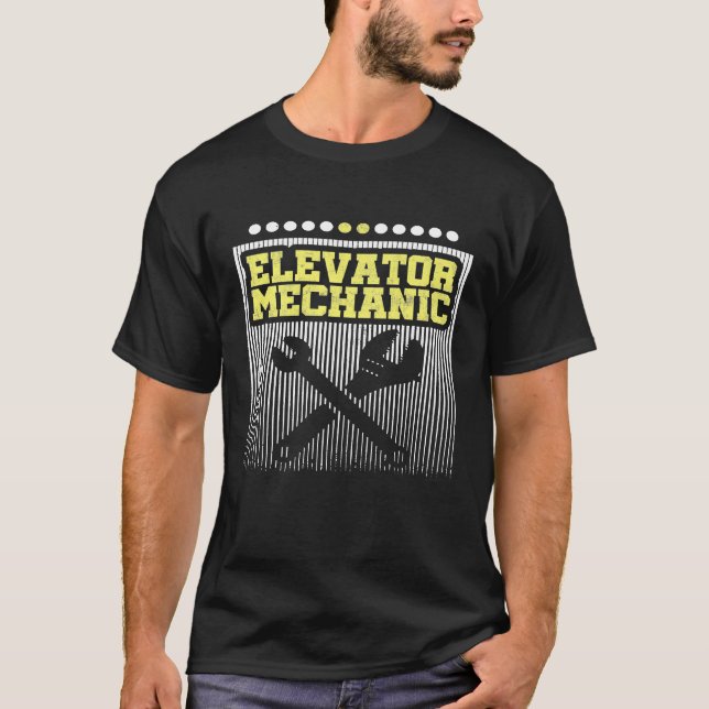 Elevator Mechanic Maintenance Practiced Technician T-Shirt (Front)