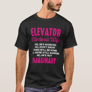Elevator Mechanic Maintenance Wife Technician T-Shirt