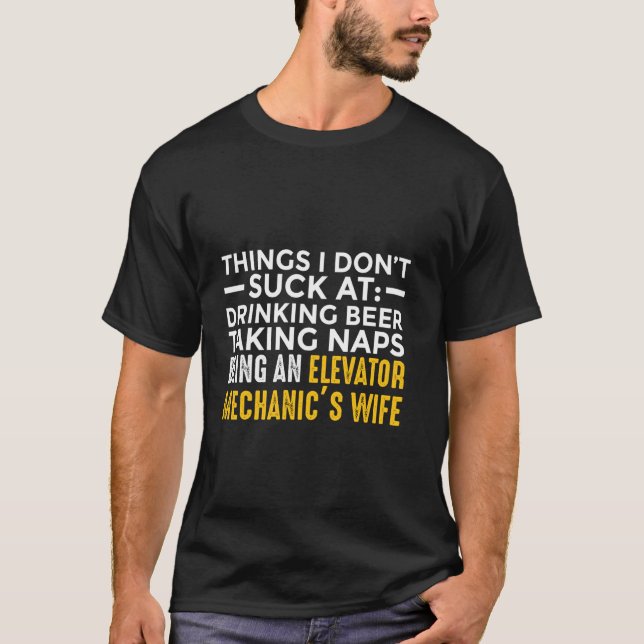 Elevator Mechanic Maintenance Wife Technician T-Shirt (Front)