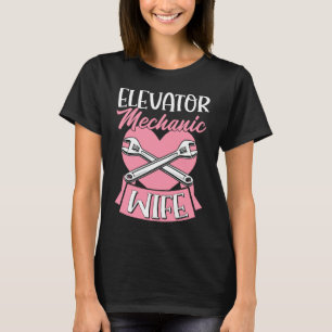 Elevator Mechanic Wife Love Heart Mothers Day  1 T-Shirt