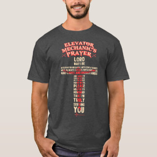 Elevator Mechanics Prayer  T-Shirt