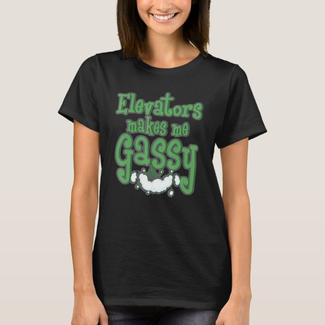 Elevators Makes Me Gassy Mechanic  Elevator Men T-Shirt (Front)
