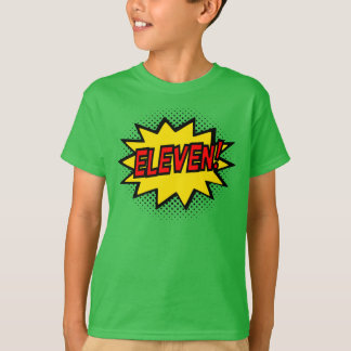 ELEVEN! 11th Birthday Gift Superhero Logo T-Shirt