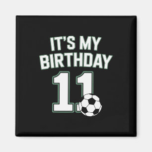 Eleven Soccer Its My Birthday 11 Youth Players Ath Magnet