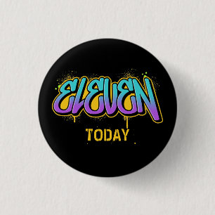 Eleven Today Birthday 3 Cm Round Badge
