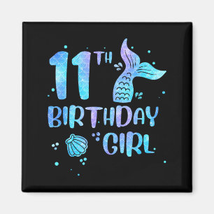 Eleventh Birthday Girl Mermaid 11th Toddlers Back Magnet