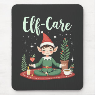 Elf Care Funny Christmas Elf Magical Self Care Mouse Pad