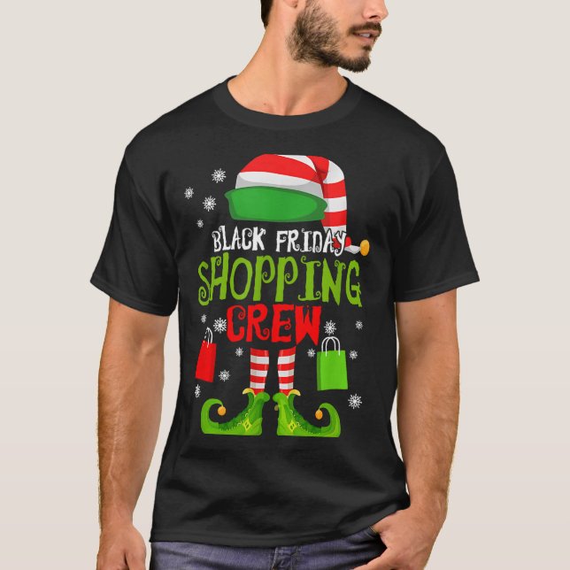 Elf Christmas Black Shopng Funny Friday Shopng Cre T-Shirt (Front)