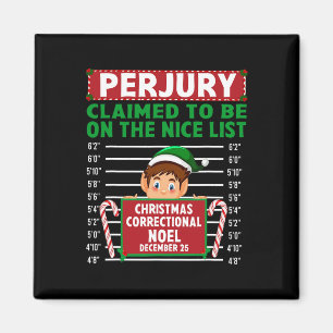 Elf Claimed To Be On The Nice List North Pole Corr Magnet