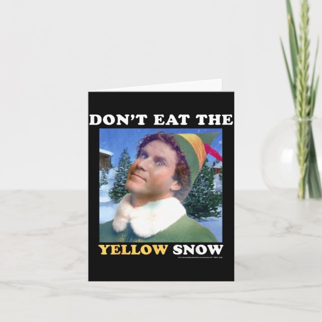 Elf Don't Eat The Yellow Snow  Card (Front)