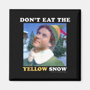 Elf Don't Eat The Yellow Snow  Magnet