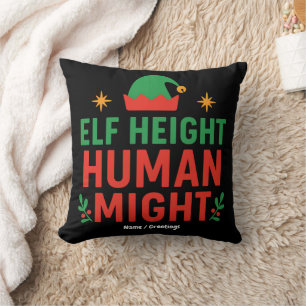 Elf Height Human Might Funny Short People Xmas Cushion