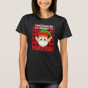 Elf In Mask Red Plaid Vaccinated And Ready To Chri T-Shirt