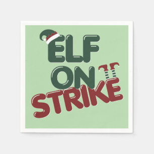 Elf On Strike Funny Holiday Party Napkin